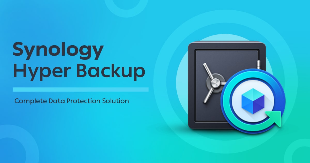 Hyper Backup: Complete Data Protection Solution